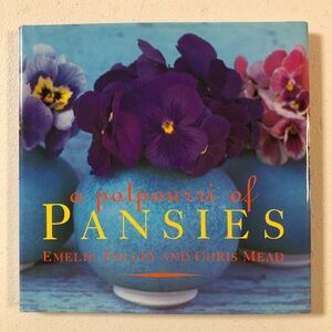 1993 a potpourri of PANSIES by Emelie Tolley & Chris Mead (Hardcover)